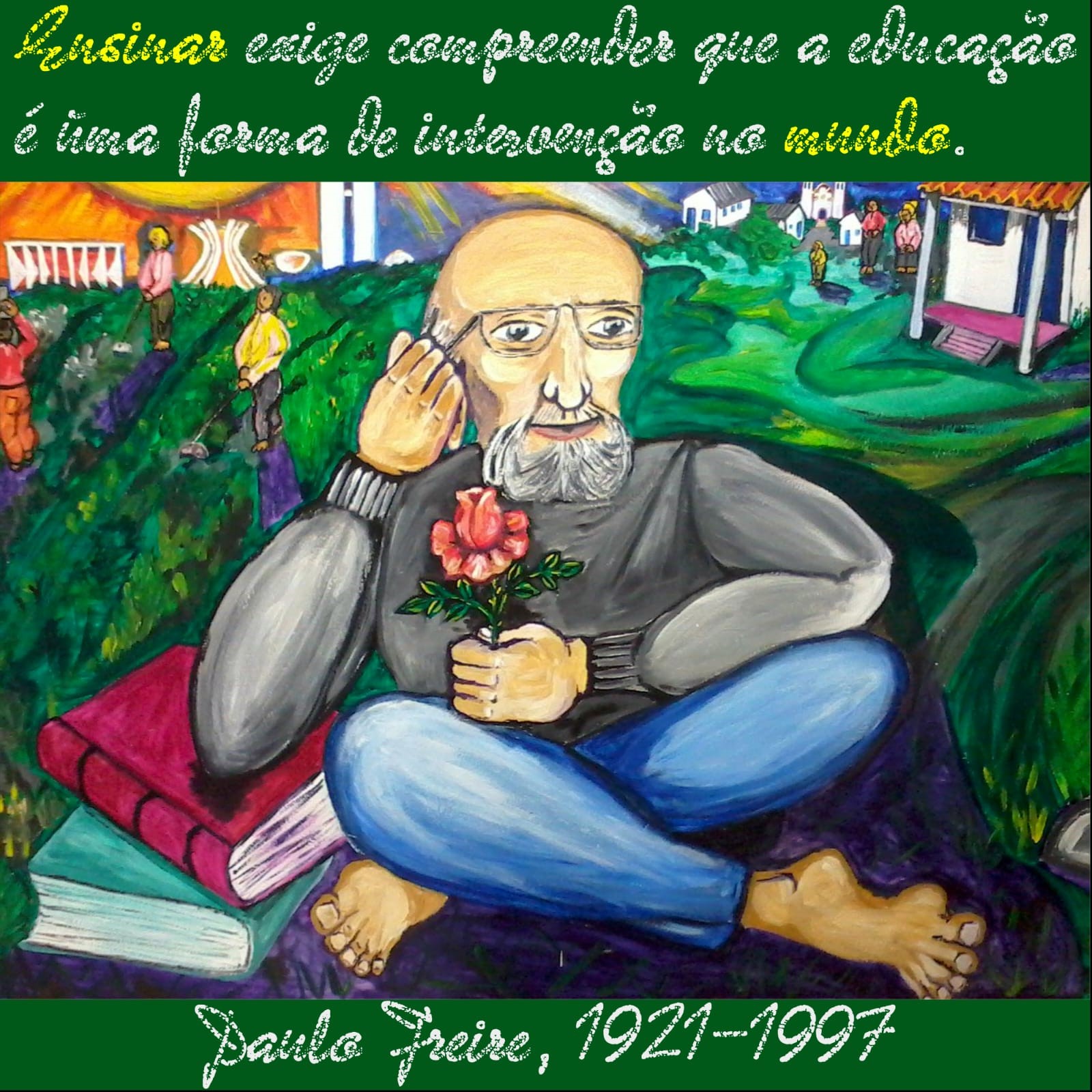 Centenário Paulo Freire: Celebrar, Resistir E Avançar!
