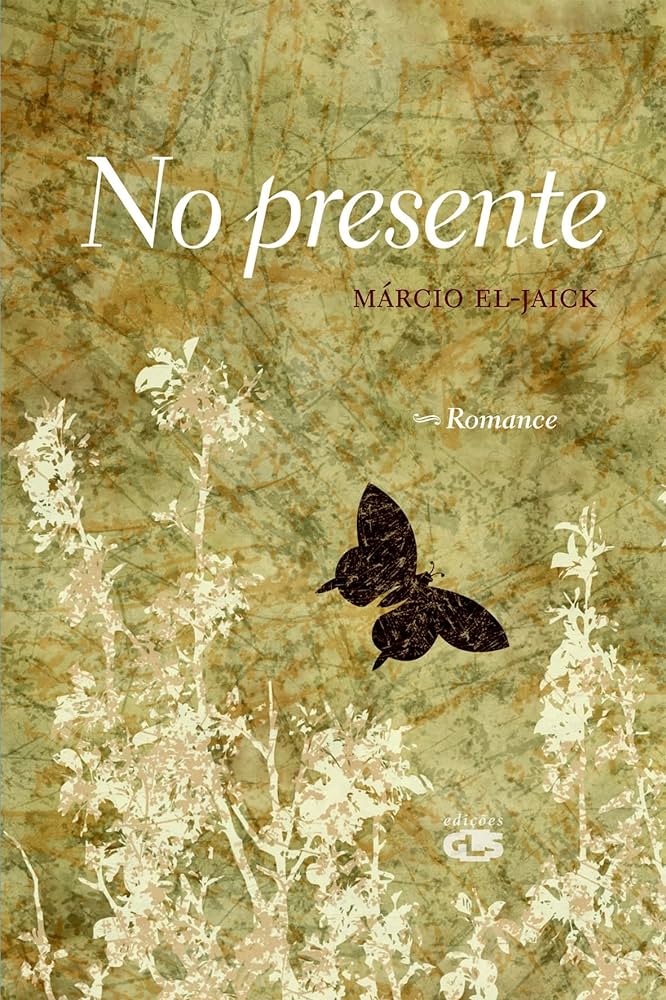 Indicação | Livro “No Presente” De Marcio Grillo El-Jaick