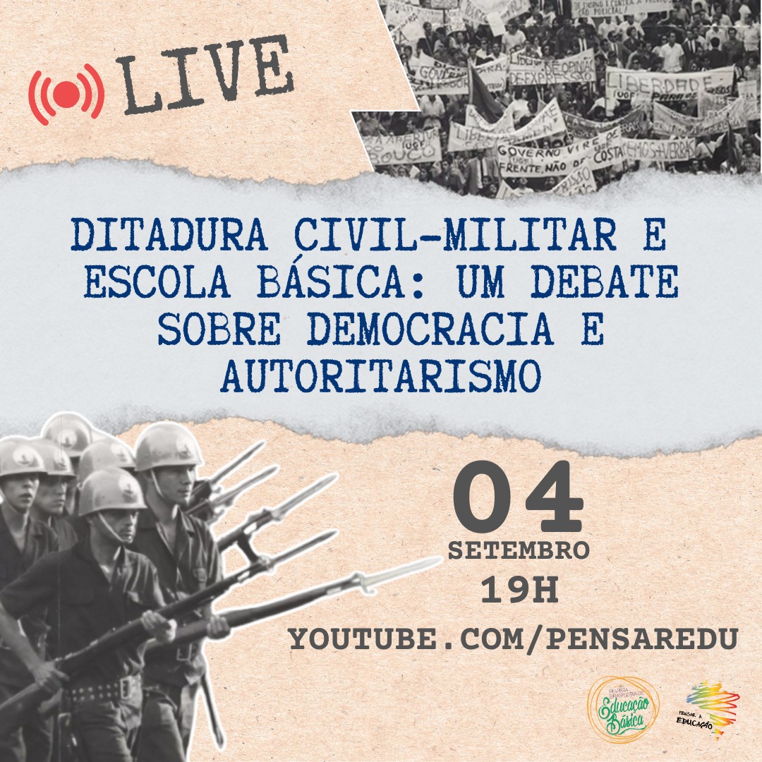 Ditadura Civil-militar E Escola Básica: Um Debate Sobre Democracia E Autoritarismo